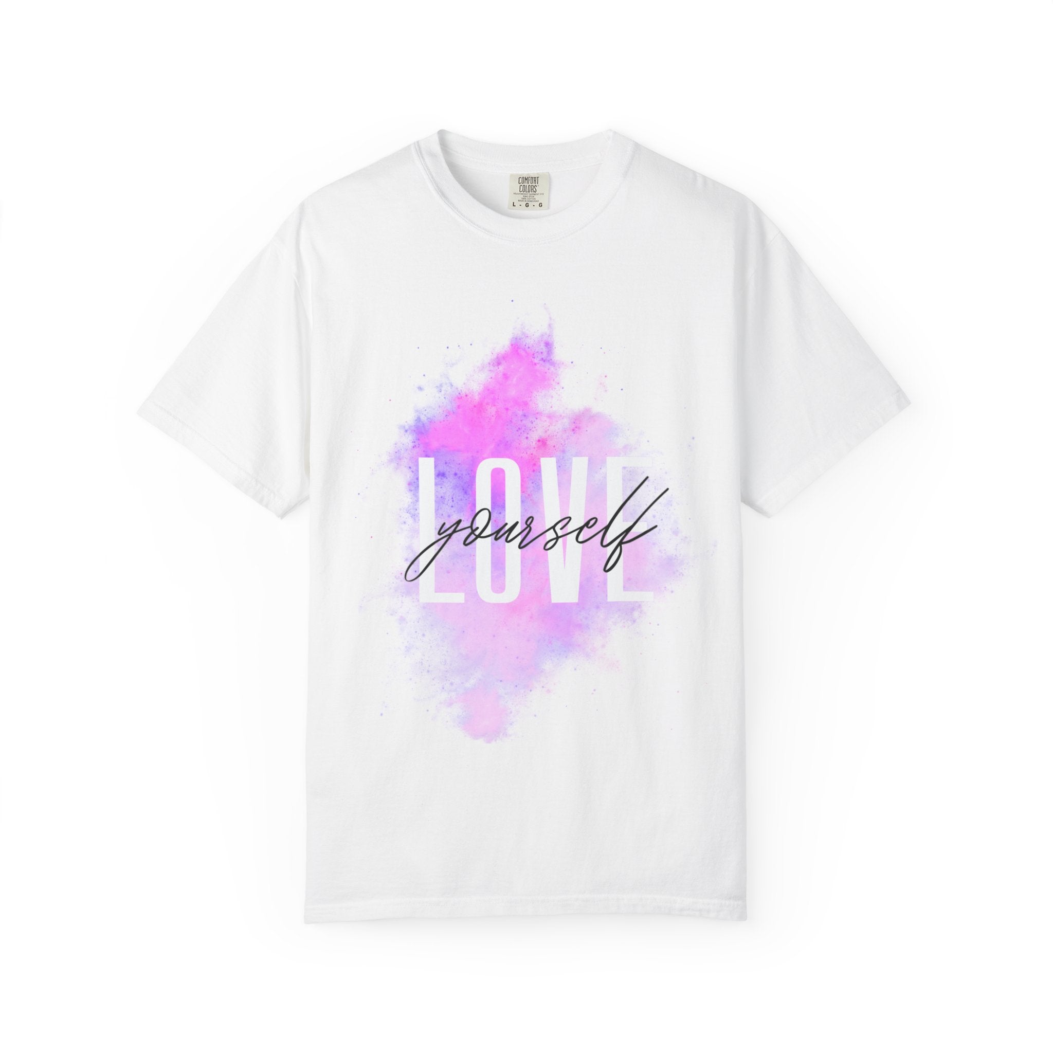 Unisex Love Yourself T-Shirt - Vibrant Garment-Dyed Tee for Self-Care & Positivity