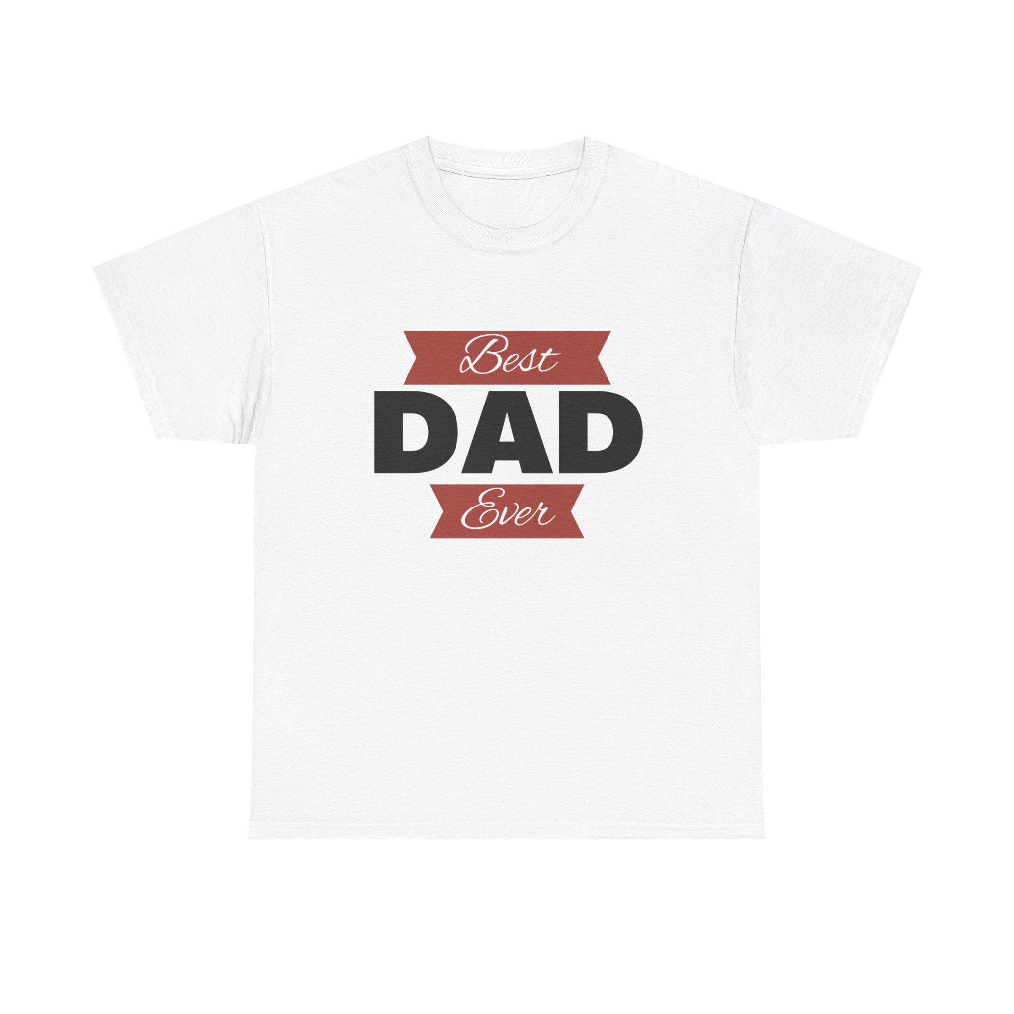 Best Dad Ever Unisex Heavy Cotton Tee - Perfect Gift for Father's Day