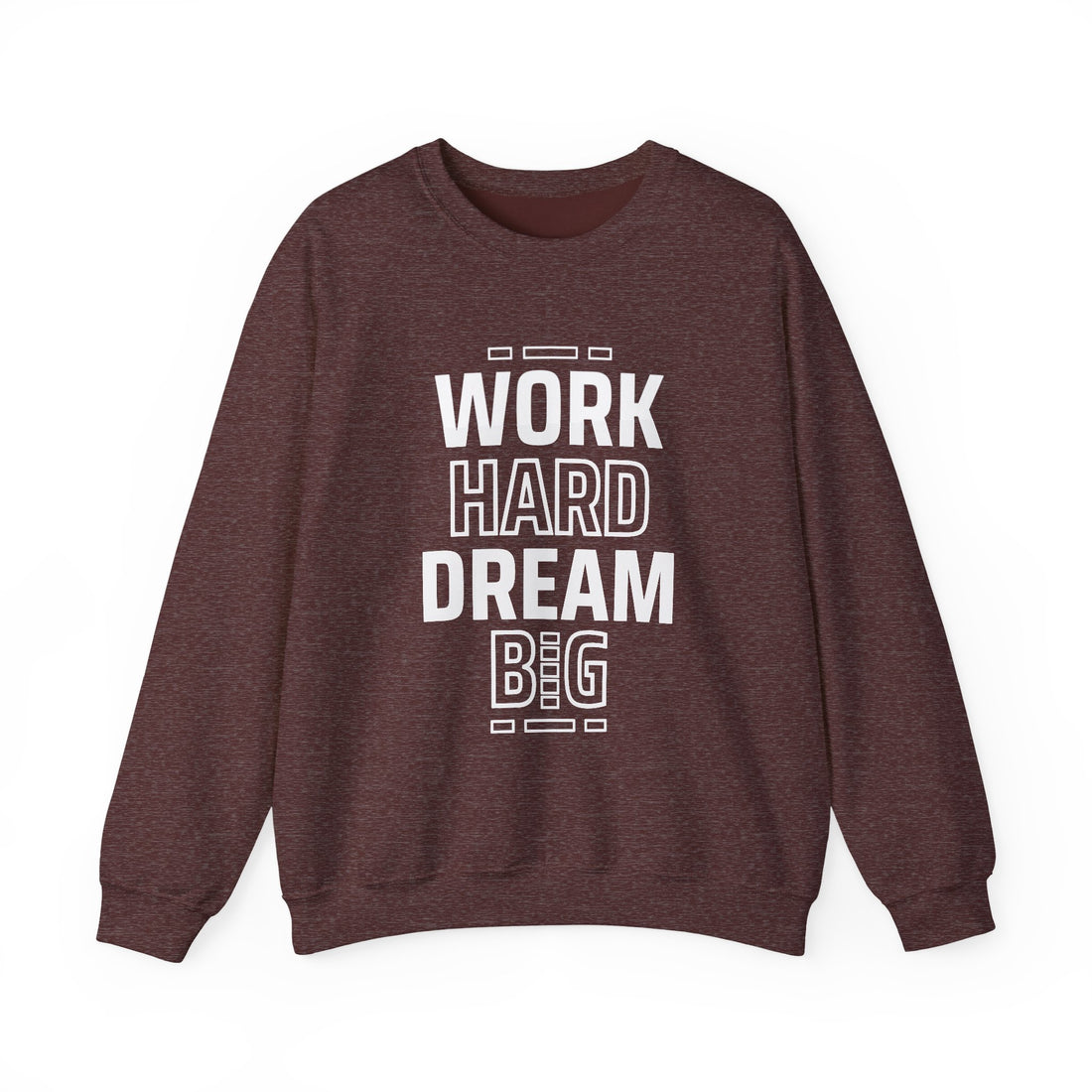 Motivational Crewneck Sweatshirt - "Work Hard Dream Big" for Inspiration and Comfort